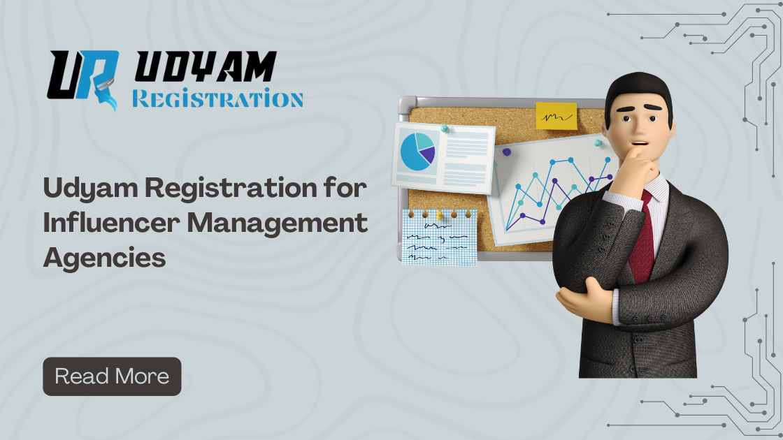 Udyam Registration for Influencer Management Agencies