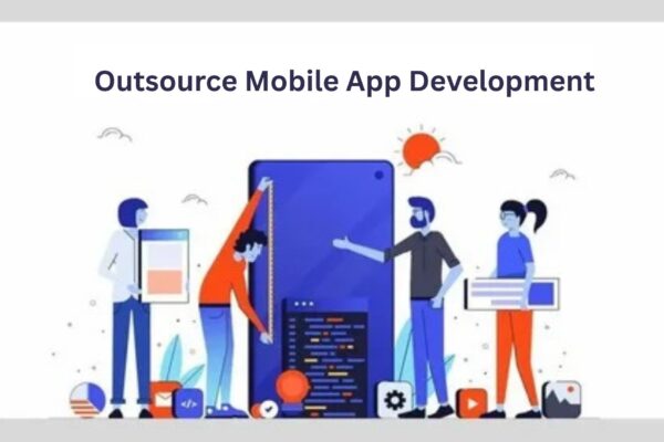 How to Outsource Mobile App Development: Benefits, Tips, and Cost outsource mobile app
