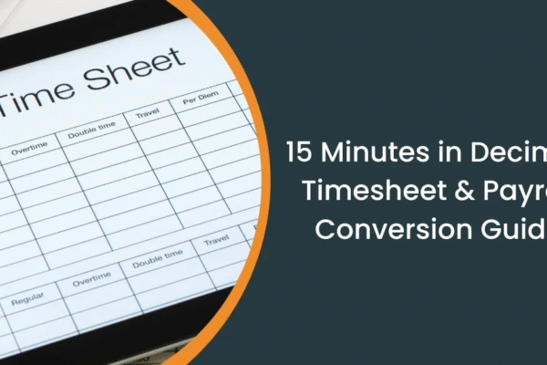 What is 15 Minutes in decimal, Increments & Payroll Rounding
